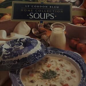 LE CORDON BLEU Cookbook for SOUPS Kitchen Enthusiasts